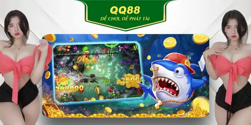 Sảnh game bắn cá QQ88 có nhiều siêu phẩm đình đám