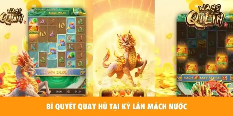 Bí Quyết Quay Hũ Nổ Jackpot Khi Tham Gia